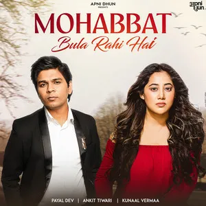  Mohabbat Bula Rahi Hai Song Poster