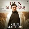 Gun Matters - Jigar Poster
