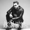 Just Listen - Khan Bhaini Poster