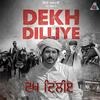 Dekh Dilliye - Jass Bajwa Poster