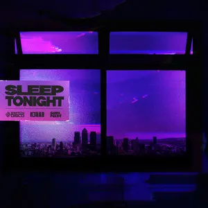  SLEEP TONIGHT (THIS IS THE LIFE) - with R3HAB and Sam Feldt Song Poster
